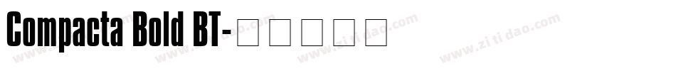 Compacta Bold BT字体转换